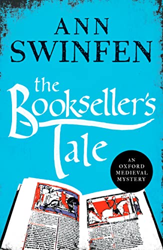 The Bookseller's Tale: A totally gripping historical crime thriller (Oxford Medieval Mysteries, 1, Band 1)