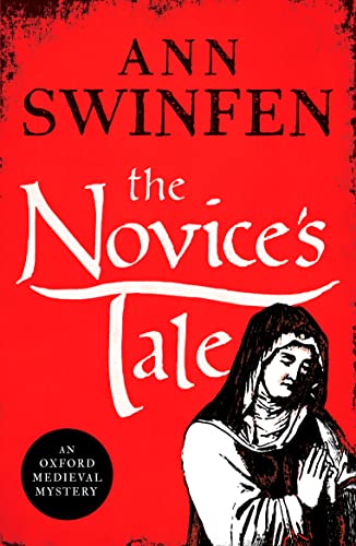 The Novice's Tale: A historical adventure full of intrigue and suspense (Oxford Medieval Mysteries, 2, Band 2) von Canelo Adventure