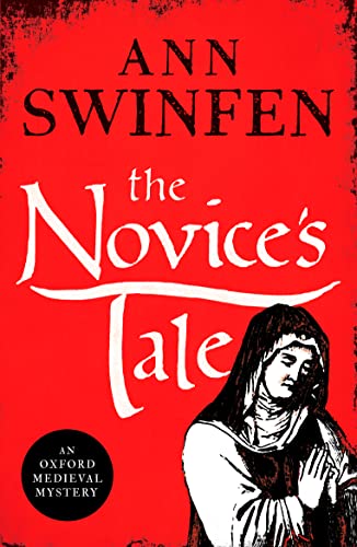 The Novice's Tale: A historical adventure full of intrigue and suspense (Oxford Medieval Mysteries, 2, Band 2)