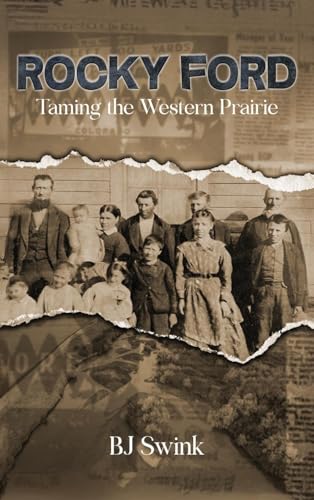 Rocky Ford: Taming the Western Prairie von GENESIS PUBLISHING HOUSE