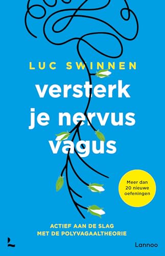 Versterk je nervus vagus: actief aan de slag met de polyvagaaltheorie von Lannoo