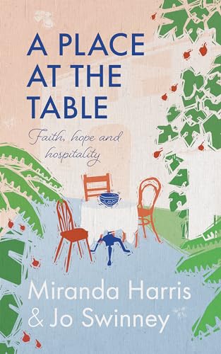 A Place at The Table: Faith, hope and hospitality von Hodder & Stoughton