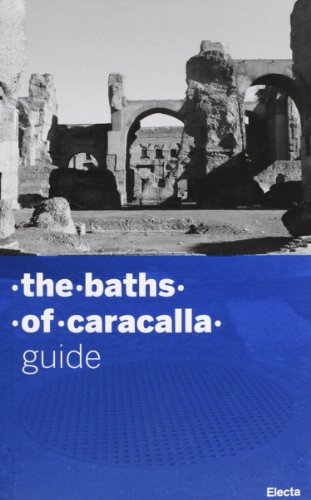 Baths of Caracalla: Guide (Soprintendenza archeologica di Roma) von Mondadori Electa