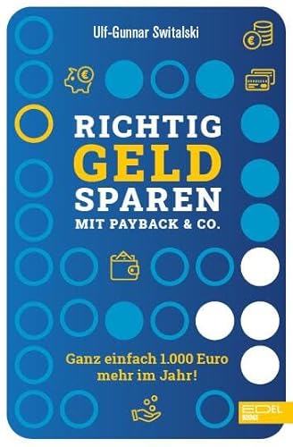 Richtig Geld sparen mit Payback & Co.: Ganz einfach 1000 Euro mehr im Jahr!