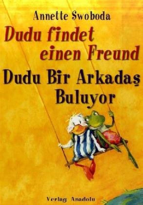 Dudu findet einen Freund / Dudu bir Arkadas Buluyor: Türkisch-Deutsch