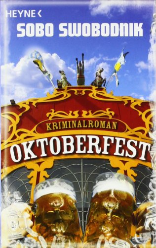 Oktoberfest: Roman (Die Paul-Potek-Romane, Band 2)