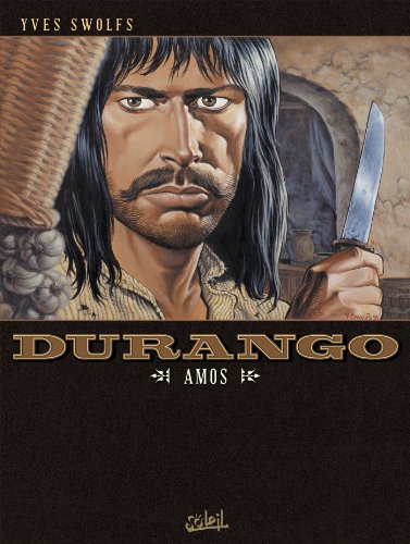 Durango T04: Amos von SOLEIL