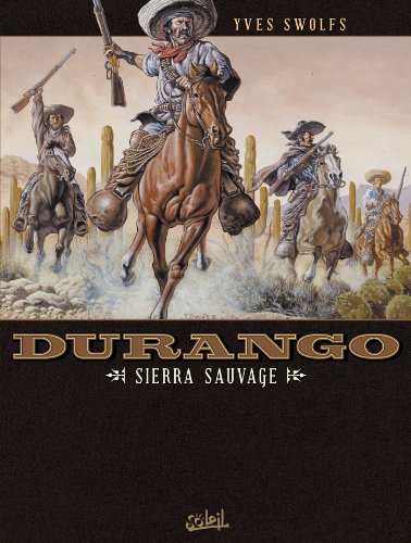 Durango T05: Sierra sauvage von SOLEIL