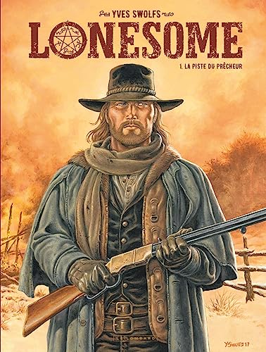 Lonesome - Tome 1 - La Piste du prêcheur von Le Lombard