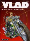 VLAD, Bd.2, Der Herr auf Novijanka VLAD, Bd.2, Der Herr auf Novijanka