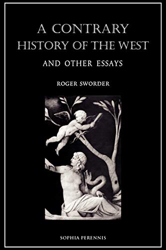 A Contrary History of the West: and Other Essays