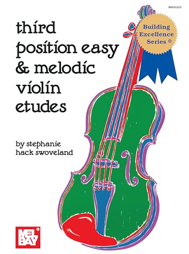 Third Position Easy & Melodic Violin Etudes Third Position Easy & Melodic Violin Etudes von Mel Bay Publications