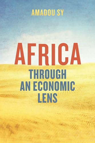 Africa through an Economic Lens von Brookings Institution Press