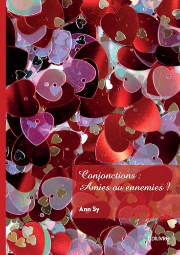 Conjonctions : Amies ou ennemies ? von EDILIVRE