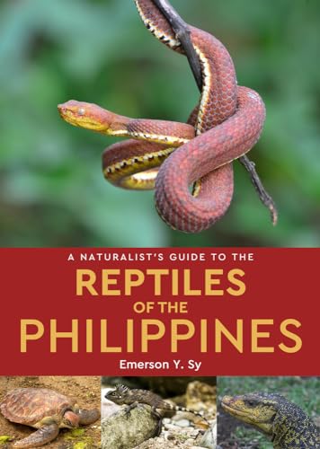A Naturalist's Guide to the Reptiles of the Philippines (Naturalist's Guides) von John Beaufoy Publishing Ltd