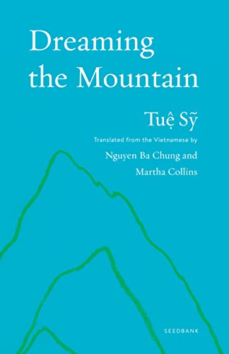 Dreaming the Mountain: Poems by Tuệ Sỹ (Seedbank)