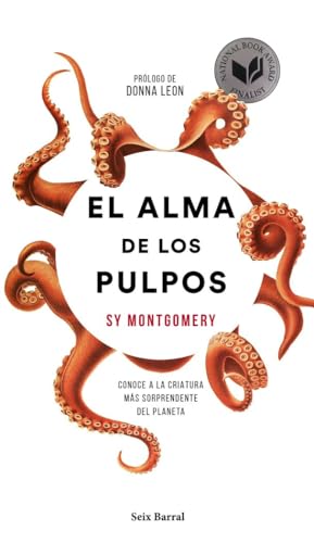 El alma de los pulpos : conoce a la criatura más sorprendente del planeta (Los Tres Mundos) von Seix Barral