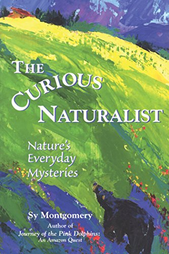 The Curious Naturalist: Nature's Everyday Mysteries von Rowman & Littlefield Publishers