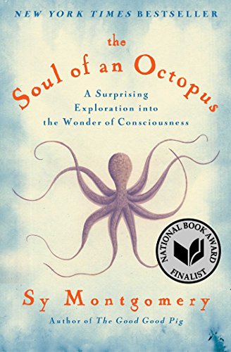 The Soul of an Octopus: A Surprising Exploration into the Wonder of Consciousness The Soul of an Octopus: A Surprising Exploration into the Wonder of Consciousness von Simon & Schuster