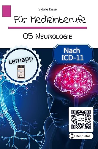 Für Medizinberufe Band 05: Neurologie: Aufbau, Funktion und Erkrankungen des Nervensystems von Bookmundo Direct