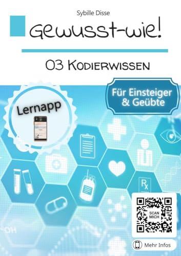 Gewusst-wie Band 03: Kodierwissen: Grundsätzliche Regelungen der Diagnosenverschlüsselung