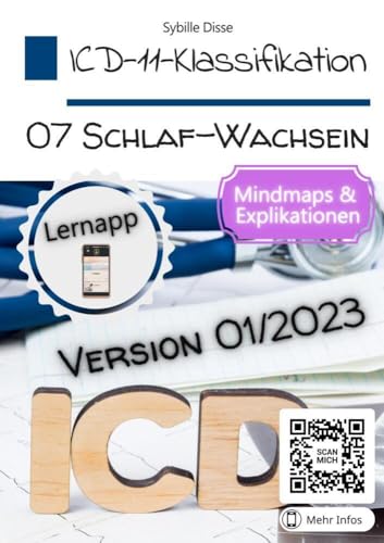 ICD-11-Klassifikation 07: Schlaf-Wachsein: Klinisch-praktisch-orientierter Überblick der Fassung 01/2023 von Bookmundo