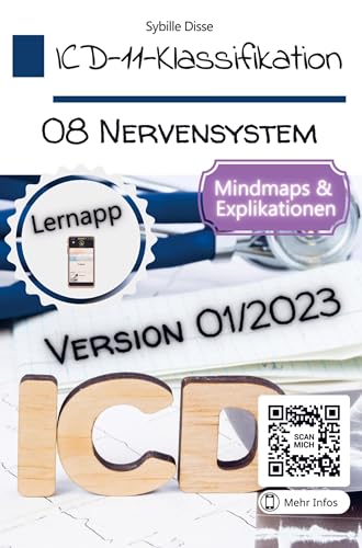 ICD-11-Klassifikation 08: Nervensystem: Klinisch-praktisch-orientierter Überblick der Fassung 01/2023