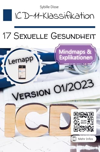 ICD-11-Klassifikation 17: Sexuelle Gesundheit: Klinisch-praktisch-orientierter Überblick der Fassung 01/2023 von Bookmundo