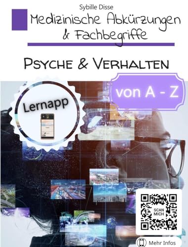 Lernhilfen Band 08: Medizinische Abkürzungen und Fachbegriffe: Edition Psyche & Verhalten von A - Z von Bookmundo Direct