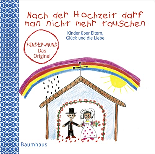Nach der Hochzeit darf man nicht mehr tauschen. Kinder über Eltern, Glück und Taschengeld. Kindermund bei Subito. Nach der Hochzeit darf man nicht mehr tauschen. Kinder über Eltern, Glück und Taschengeld. Kindermund bei Subito.