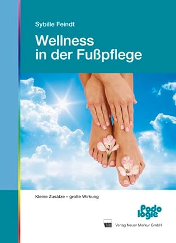 Wellness in der Fußpflege: Kleine Zusätze - große Wirkung von Neuer Merkur GmbH