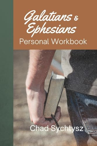 Galatians and Ephesians Personal Workbook von Spiritbuilding.com