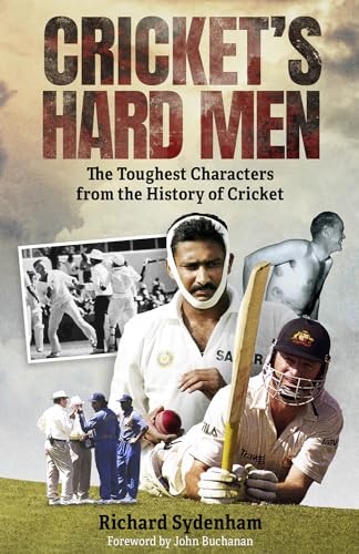 Cricket's Hard Men: The Toughest Characters from the History of Cricket von Pitch Publishing Ltd