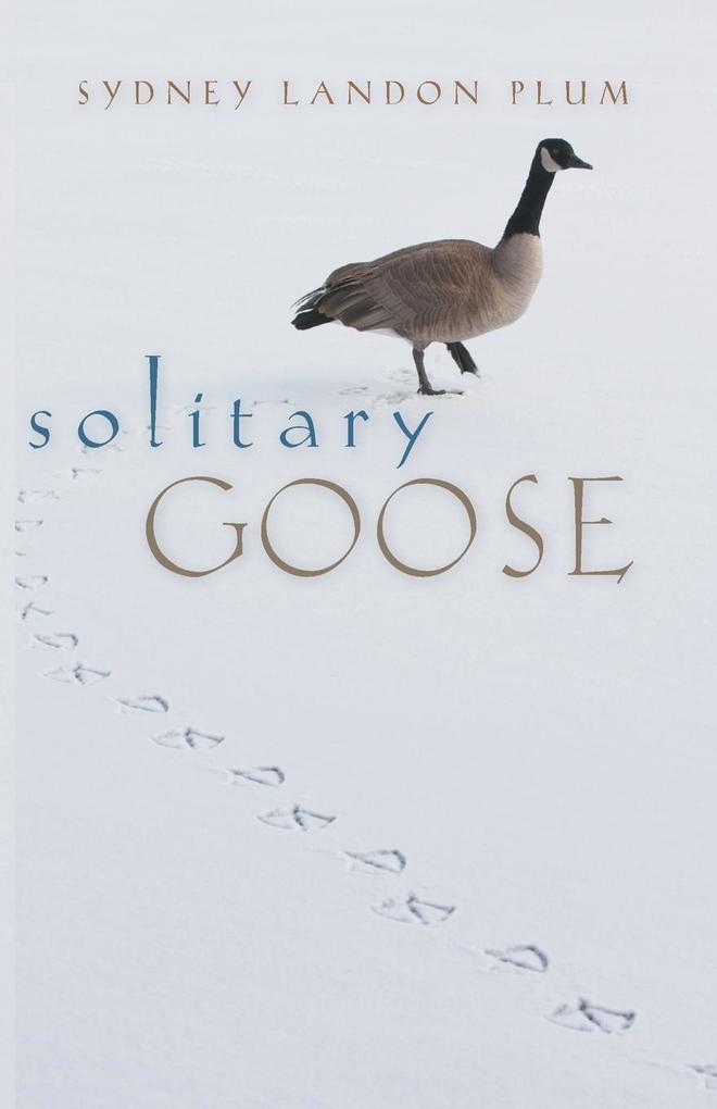 Solitary Goose von University of Georgia Press