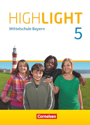 Highlight - Mittelschule Bayern - 5. Jahrgangsstufe: Schulbuch Highlight - Mittelschule Bayern - 5. Jahrgangsstufe: Schulbuch