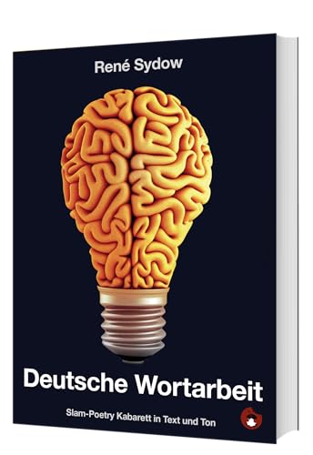 Deutsche Wortarbeit, m. 1 Audio-CD: Slam-Poetry und Kabarett
