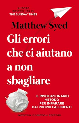 Gli errori che ci aiutano a non sbagliare (Grandi manuali Newton) von Newton Compton Editori