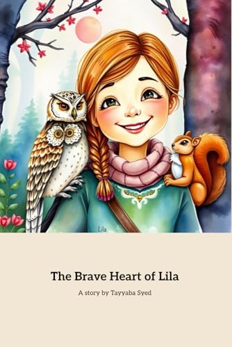 The Brave Heart of Lila: A journey through grief and healing von Independently published