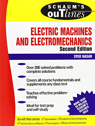 Schaum's Outline of Theory and Problems of Electric Machines and Electromechanics (Schaum's Outlines)