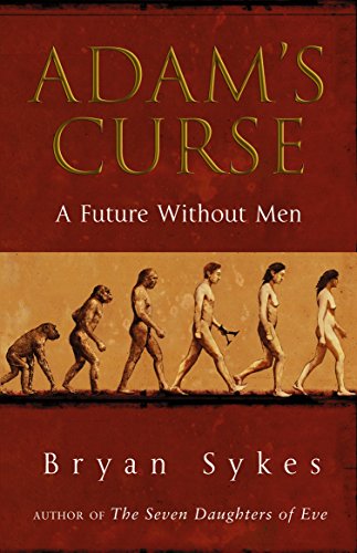 Adam's Curse: A Future Without Men