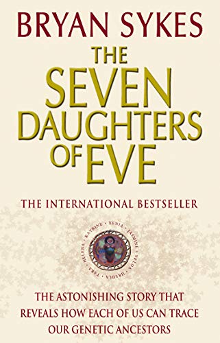 The Seven Daughters Of Eve: The Astonishing Story that Reveals How Each of Us Can Trace Our Genetic von Corgi