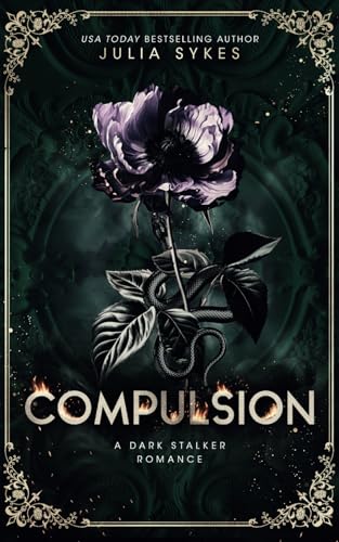 Compulsion: A Dark Stalker Romance von Independently published