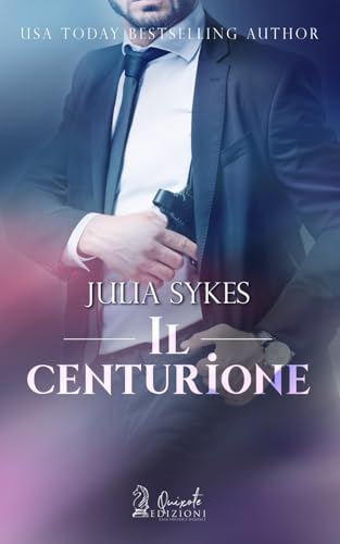 Il Centurione (Impossible, Band 11) von Quixote Edizioni