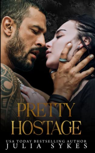 Pretty Hostage (Captive Series) von Independently Published