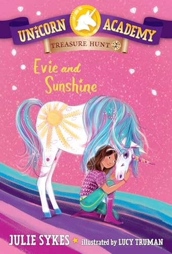 Evie and Sunshine (Unicorn Academy: Treasure Hunt, 2)