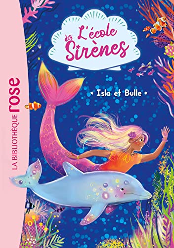 L'école des Sirènes 01 - Isla et Bulle von HACHETTE JEUN.