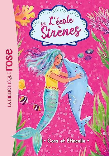 L'école des Sirènes 02 - Cora et Etincelle: Tome 2 von HACHETTE JEUN.