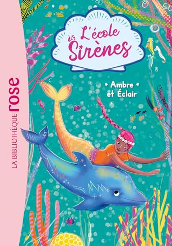 L'école des Sirènes 04 - Ambre et Éclair von HACHETTE JEUN.