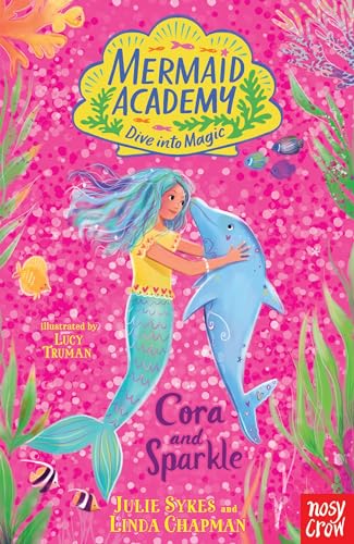 Mermaid Academy: Cora and Sparkle