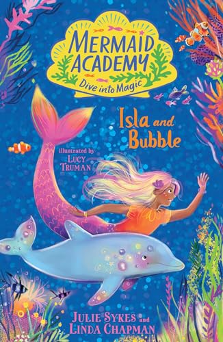 Mermaid Academy: Isla and Bubble Mermaid Academy: Isla and Bubble